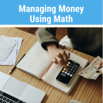 Managing Money Using Math